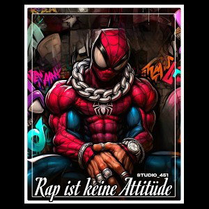 Rap ist keine Attitüde 