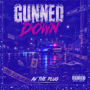 GunnedDown (Slowed + Reverb)