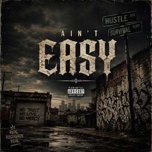 Aint Easy “