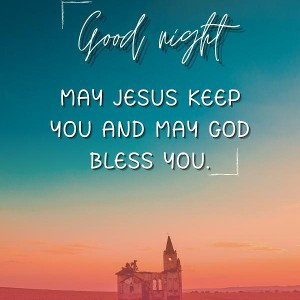Good night LORD Jesus 