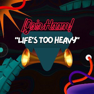 “Life’s Too Heavy”