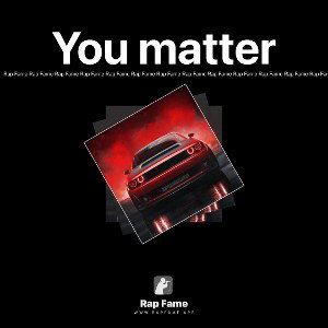 You matter 