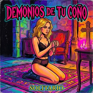 Demonios de tu coño