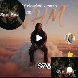 SZA Ft PnB Wavey -   OVER NOW. Mash it up
