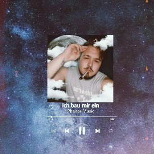 Ich bau mir ein - Phaiter Music 