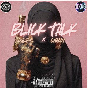 Blick Talk - Soulful Ft Chazzy