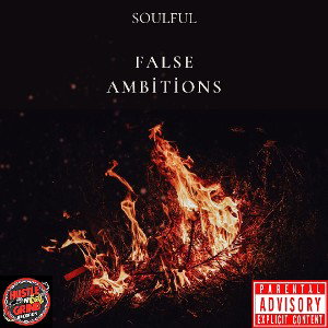 Soulful - False Ambitions 
