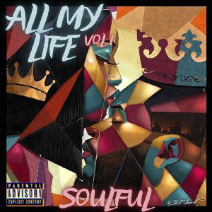 Soulful- All My Life Vol 1 