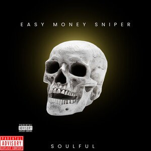 Soulful - Easy Money Sniper
