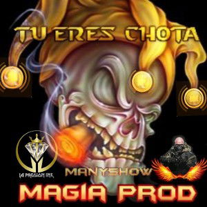 Tu Eres chota