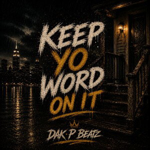 Keep yo word on it