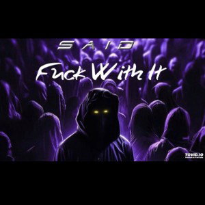 Fuck With It