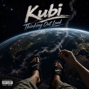 Kubi-Thinkin Out Loud 