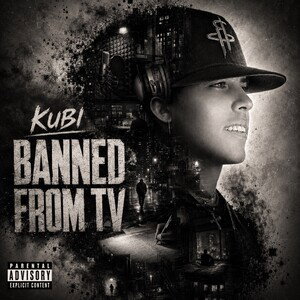 Kubi- BannedFromTv
