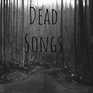 Dead Songs