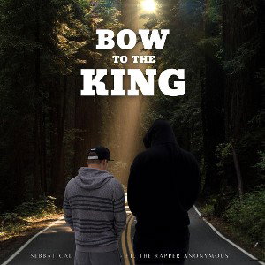 Bow to the King (feat. The Rapper Anonymous)
