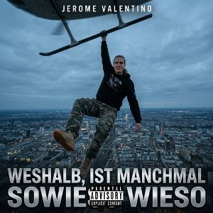 weshalb, ist manchmal sowieso
