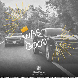 was good