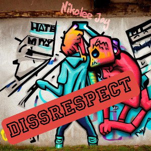 DissRespect!