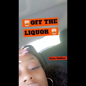 OFF THE LIQUOR 🥃