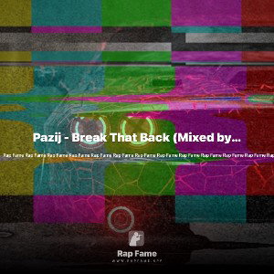 Pazij - Break That Back (Mixed by @pakkriley)