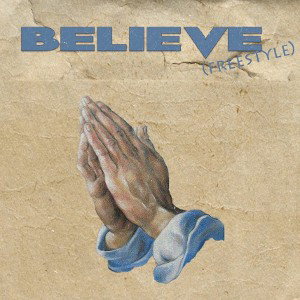 Believe Freestyle-TriggaTrey