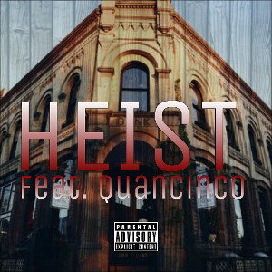 Paralyze - Heist Feat. Quancinco