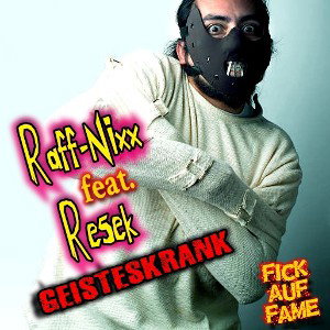 Resek feat. Raff Nixx - Geisterskrank