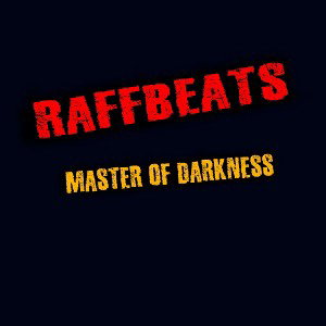 RaffBeats - Master of Darkness