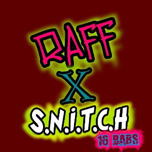 Raff-Nixx - S.N.I.T.C.H (16 bars)