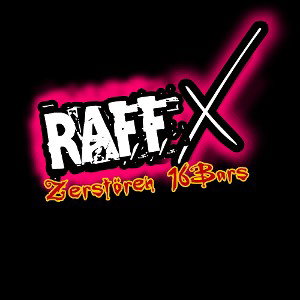 Raff☆X - Zerstören 16 Bars[Prod.v.Raff-Nixx]