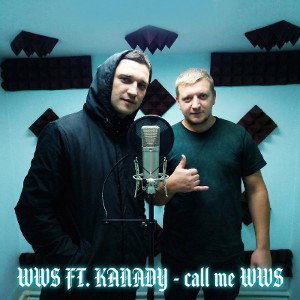  WWS ft. KANADY - CALL ME WWS