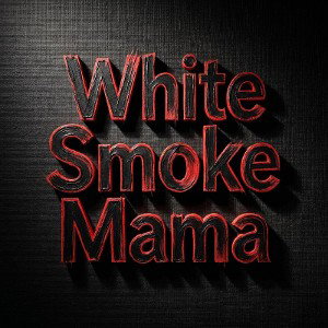 White Smoke - мама