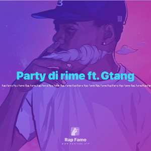 Party di rime ft. Gtang