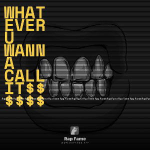 what ever u wanna call it$$$$$$