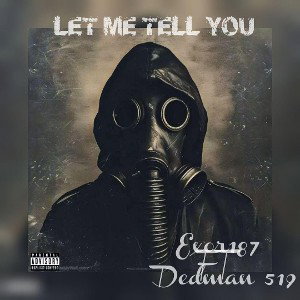 Let Me Tell You ft Dedman519