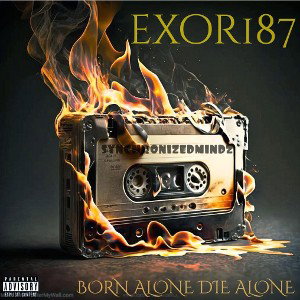 EXOR187 _BORN ALONE DIE ALONE 