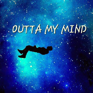 Outta my mind(Prod.Origami)