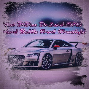 Vlad D - Hard Battle Front (Freestyle)
