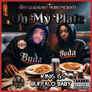 King G5 - ON MY PLATE FT BUFFALO BABY  