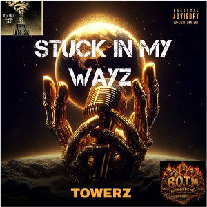 STUCK IN MY WAYZ 