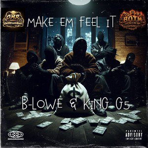 MAKE EM FEEL IT 
