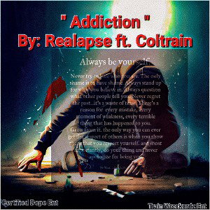 🧟‍♂️ Realapse 🧟‍♂️ - Addiction 