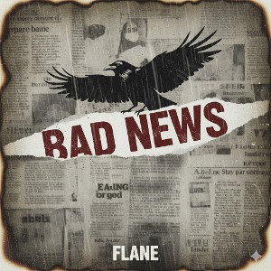 FLANE - Bad News