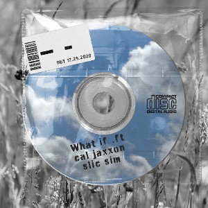 What If ft cal jaxxon ,slic sim