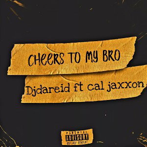 cheers to my bro