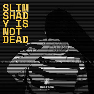 Slim shady is not dead