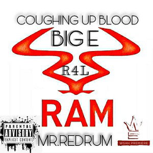 🔥COUGHING UP BLOOD- FEATURING MR.REDRUM 🔥