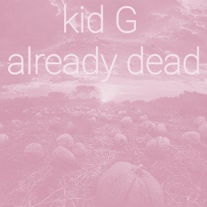killed kid G (Bass Boost)