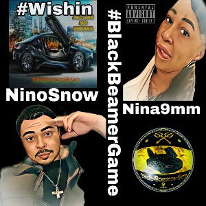 BBG collab Nino Snow ft. Nina9mm - wishin 